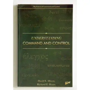 USED-Understanding Command and Control (Future of Command and Control) by david-s-alberts-richard-e-hayes (Hardcover)