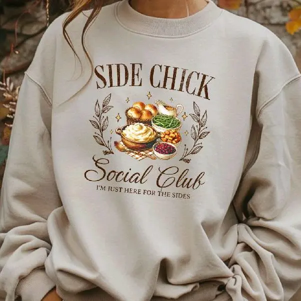Side Chick Social Club Crewneck Thanksgiving Sweatshirt for Festive Season