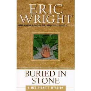 USED-BURIED IN STONE: A Mel Pickett Mystery by Eric Wright (Hardcover)