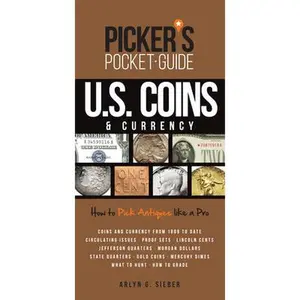 USED-Picker's Pocket Guide U.S. Coins & Currency: How to Pick Antiques Like a Pro by Sieber, Arlyn (Paperback)