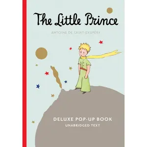 The Little Prince Deluxe Pop-Up Book by Antoine de Saint-Exupéry [Paperback Book]