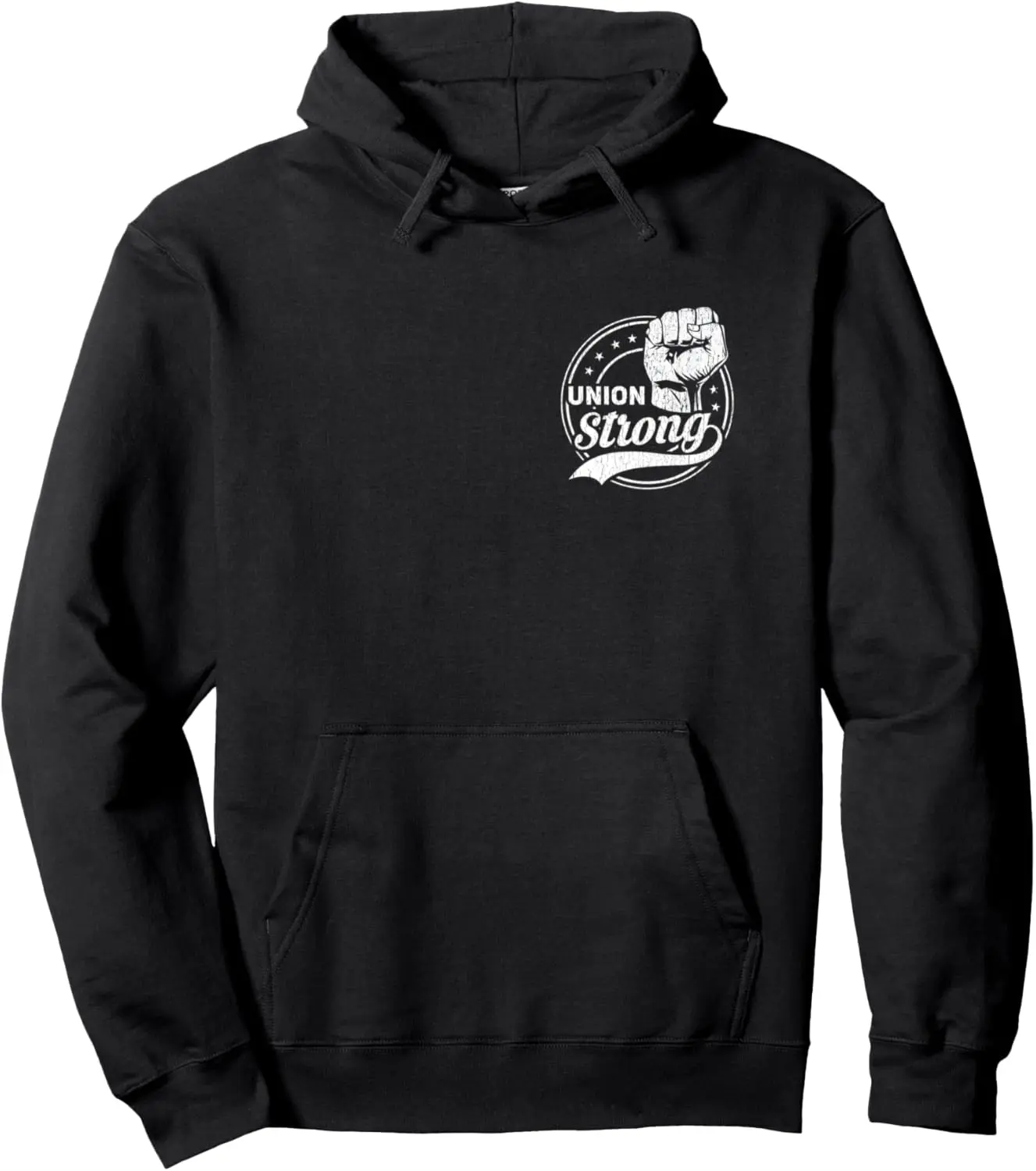 Union Strong | Pro Union Worker | Labor Union Protest Pullover Hoodie