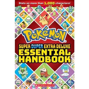 Super Duper Extra Deluxe Essential Handbook (Pokémon) -- Scholastic, Paperback