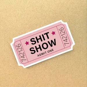 3pcs "Shit Show" Admit One Ticket Sticker - Humorous Novelty Decal for Water Bottle, Laptop, Desk, Durable, Flexible Magnet Option, Fun Pandemic-Themed Gift, Funny Sarcastic Quote Laptop Decal, Manager Coworker Gift, Funny Labels, Funny Stickers