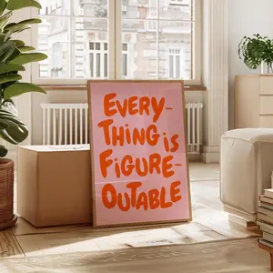 Everything Is Figureoutable Inspirational Quote Print - Pink & Orange Office Decor For Motivation And Affirmation