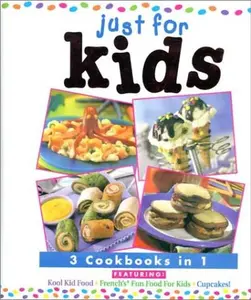 USED-Just For Kids: 3 Cookbooks in 1 (Hardcover)