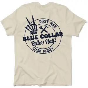 Armed American Supply Dirty Man Clean Money Blue Collar Better Half Cream Casual Women's Soft T-Shirt Clothing Cotton All Seasons Unisex Fit Lightweight Navy