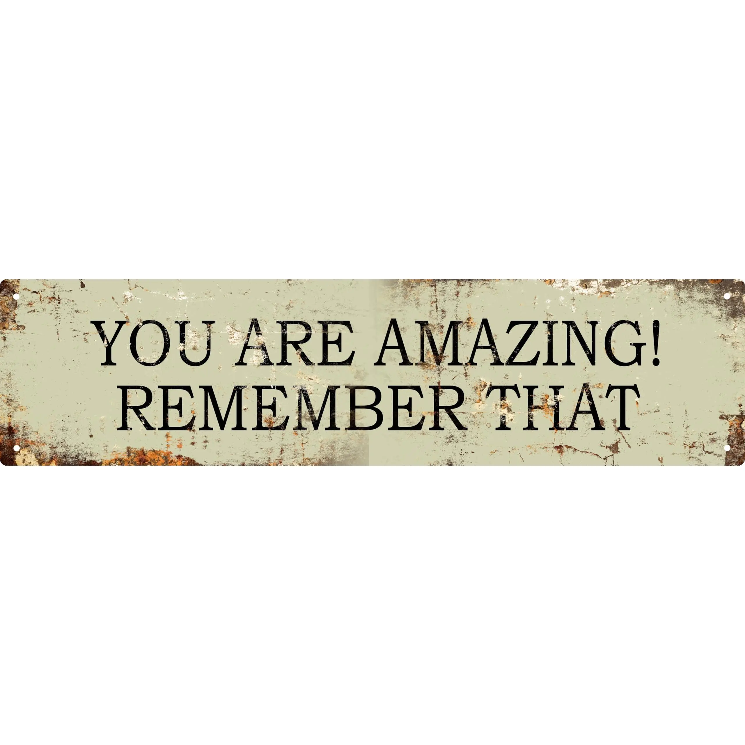 You Are Amazing Remember That