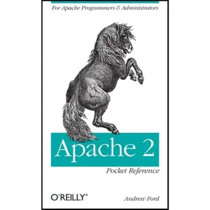 USED-Apache 2 Pocket Reference: For Apache Programmers & Administrators by Ford, Andrew (Paperback)