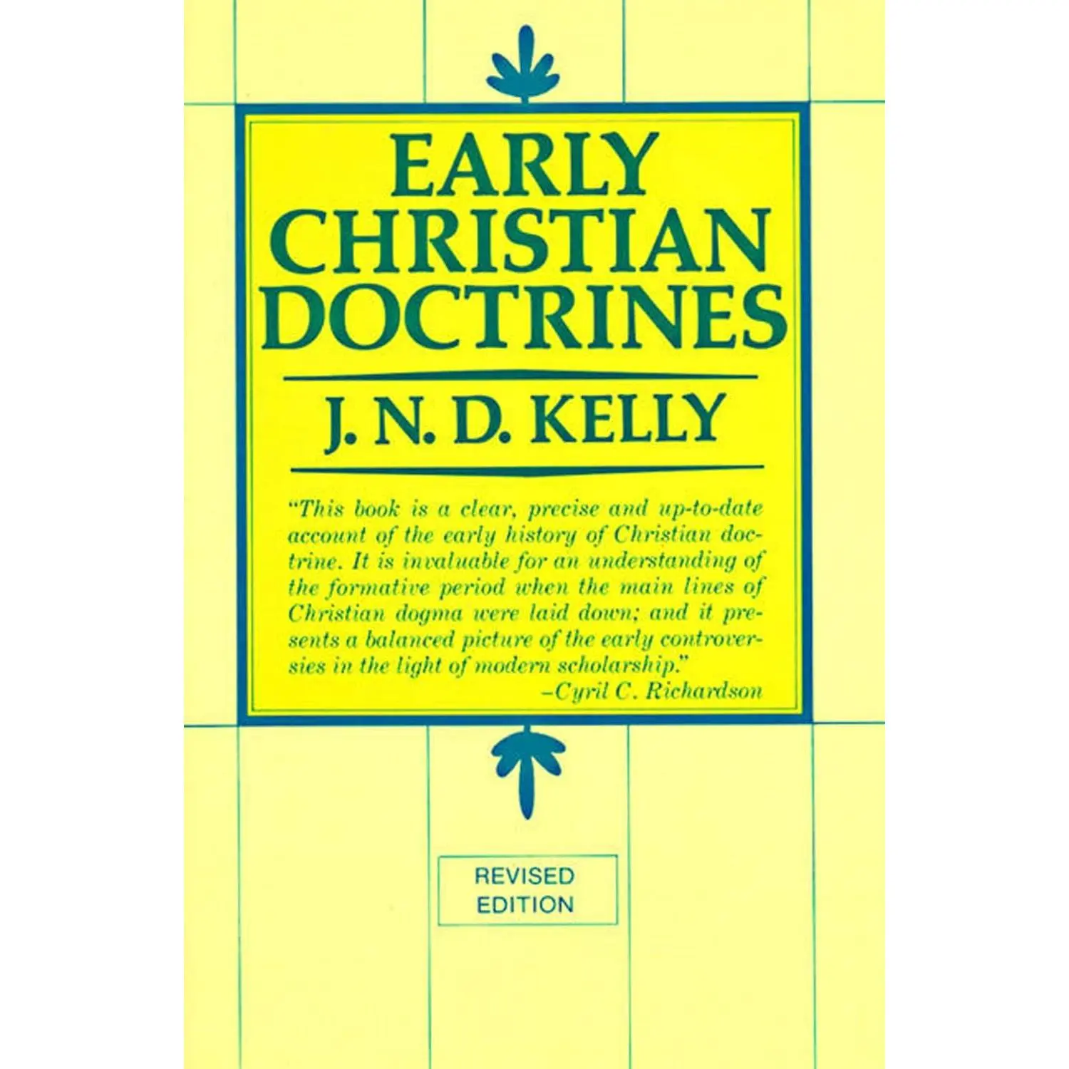 Early Christian Doctrines: Revised Edition