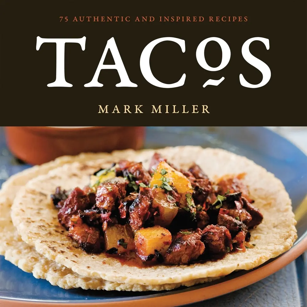 USED Book - Tacos: 75 Authentic and Inspired Recipes [A Cookbook] by Miller, Mark (Paperback) - english