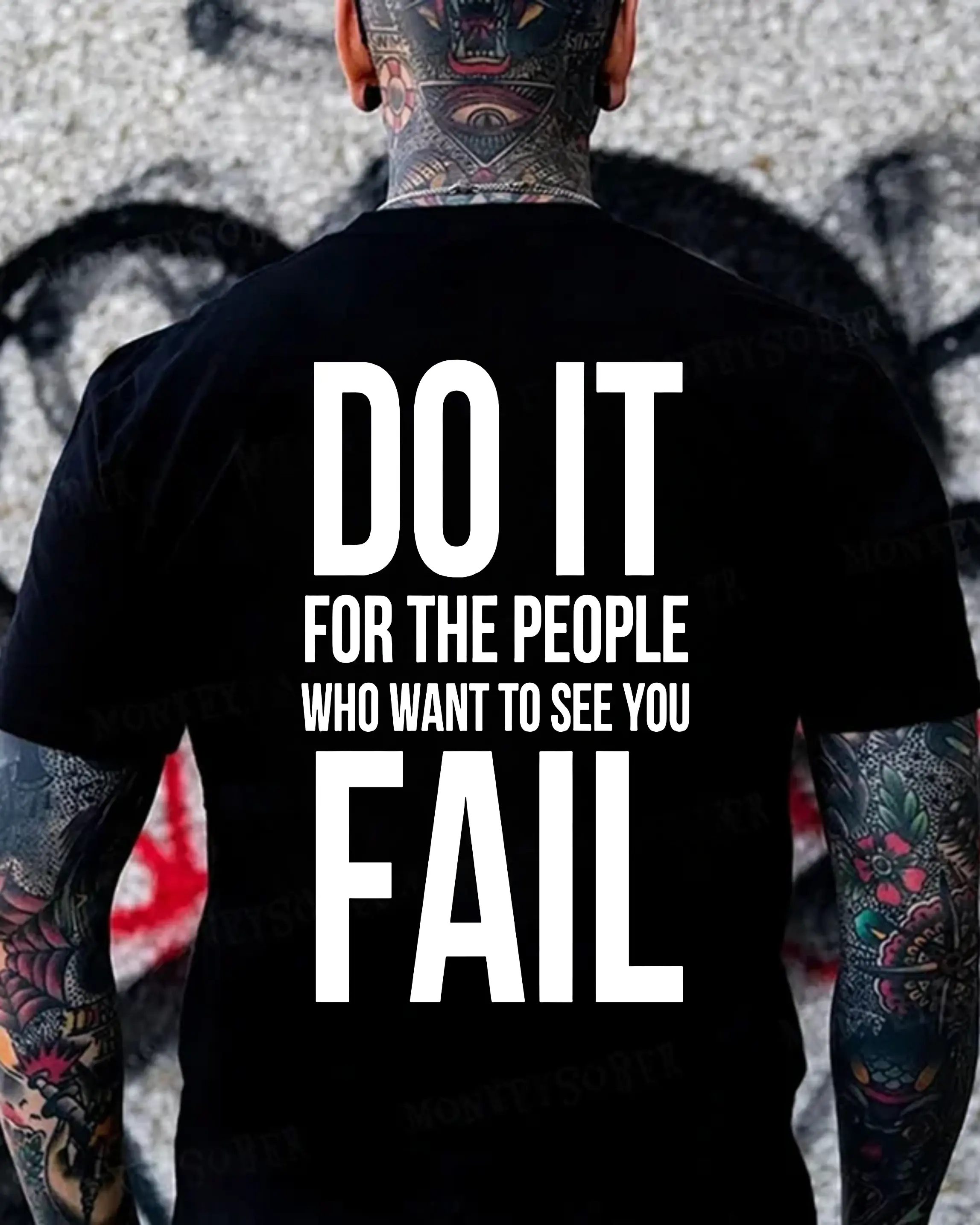 Do It For The People Who Want To See You Fail Printed Men's All-match T Shirt, Motivational Quote Tee | Hustle Mindset Hoodie | Inspirational Sweatshirt
