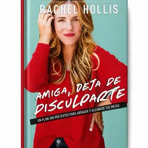 Rachel Hollis' "Amiga, Deja de Disculparte" Hardcover Workbook - No-Excuse Goal Achievement Plan, Career & Personal Growth Self-Help Book