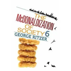 USED-The McDonaldization of Society 6 by George Ritzer (Paperback)