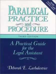 USED-Paralegal Practice & Procedure: A Practical Guide for the Legal Assistant by Deborah E. Larbalestrier (Paperback)