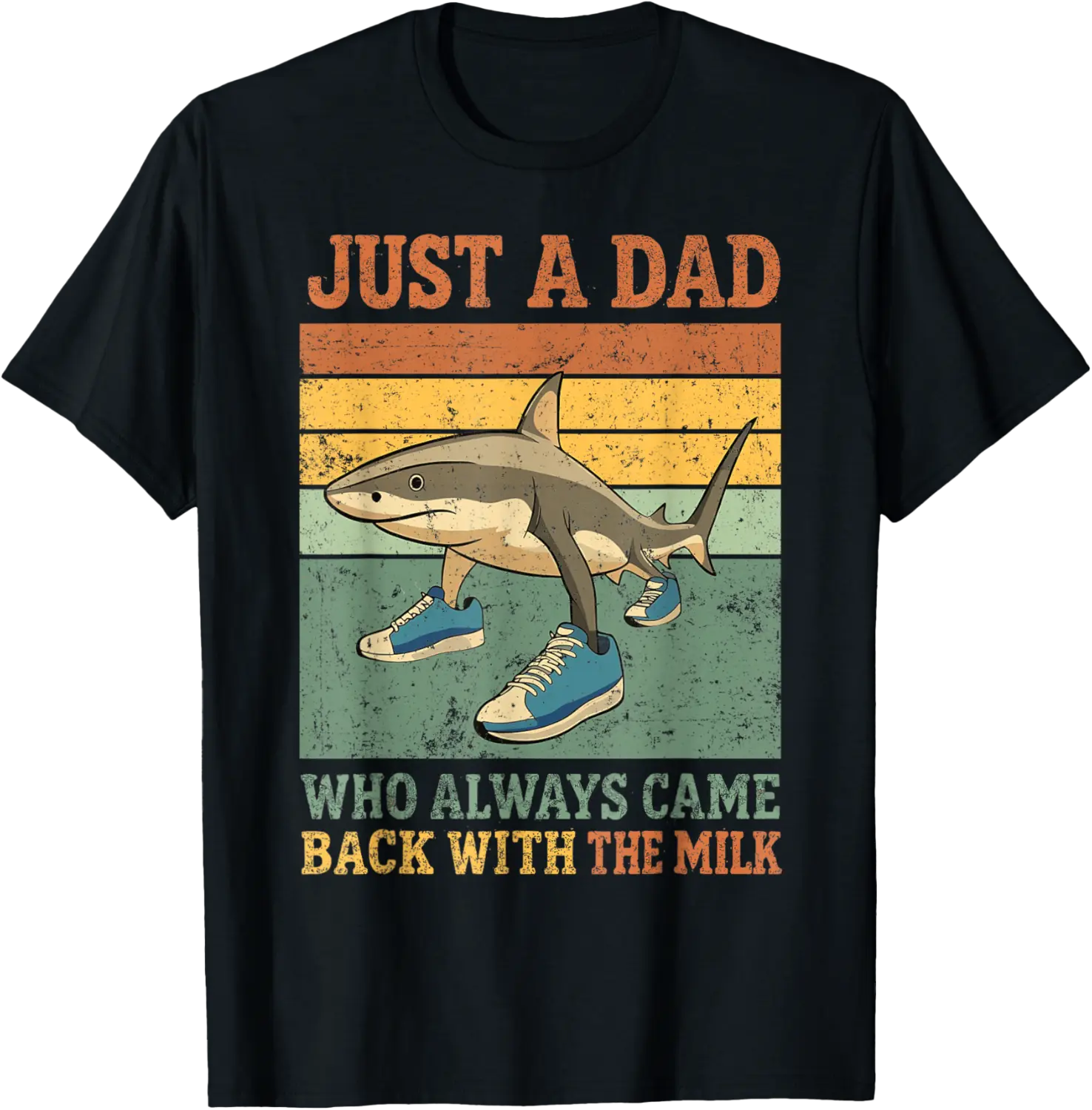 Just A Dad Who Always Came Back With The Milk Tralalero T-Shirt - Karenlyn Shop 33B0F7HC5817
