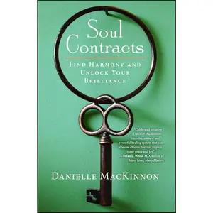 Soul Contracts: Find Harmony and Unlock Your Brilliance