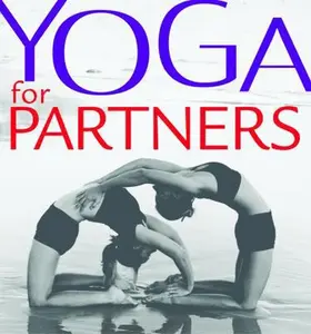 USED-Yoga for Partners: Over 75 Postures to Do Together by Jessie Chapman (Paperback)