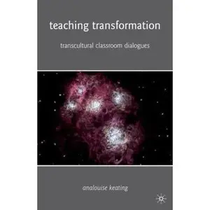 USED-Teaching Transformation: Transcultural Classroom Dialogues by Keating, A. (Paperback)