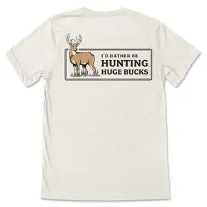 Rather Be Hunting Huge Bucks T-Shirt
