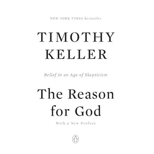 The Reason for God: Belief in an Age of Skepticism -- Timothy Keller - Paperback