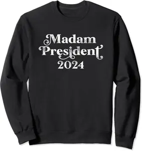 Madam President Kamala Harris 2024 Sweatshirt, Unisex Sweatshirt, Size S-3XL