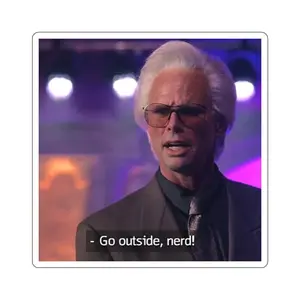 Uncle Baby Billy Stickers, Go Outside Nerd Sticker decal, The Righteous Gemstones Movie, Misbehavin Tour Unisex Softstyle Decor, Gift For Fan