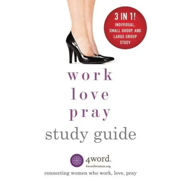 USED-Work, Love, Pray Study Guide by 4word (Paperback)