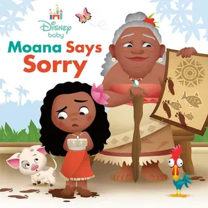 Disney Baby: Moana Says Sorry -- Nancy Parent, Board Book
