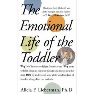 USED-The Emotional Life of the Toddler by Alicia F. Lieberman (Paperback)