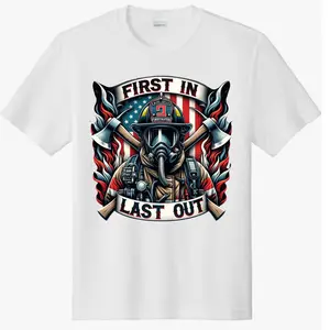Firefighter First In And Last Out Design Direct To Film Print, DTF Print, Ready To Press Print For T-Shirts