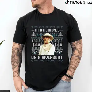 I had a job once on a riverboat Lonesome Dove Cowboy T-Shirt, Lonesome Dove Cowboy Tee Graphic Funny Lover hoodie/sweater