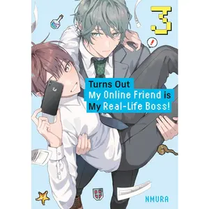 Turns Out My on the internet Friend Is My Real-Life Boss! 3 -- Nmura - Paperback
