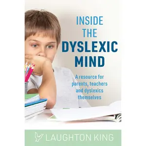 USED-Inside the Dyslexic Mind: A Resource for Parents, Teachers and Dyslexics Themselves by King, Laughton (Paperback)
