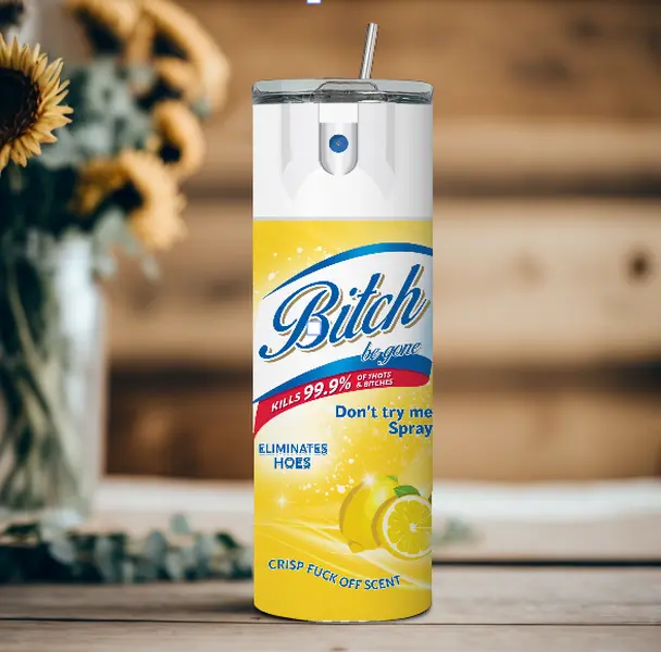 B8tch B Gone Tumbler - 99.9% Effective Hoe Eliminator, Crisp Finger Off Scent, Stainless Steel, Insulated Design, Portable Mug