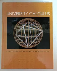 USED Book - University Calculus 4th Custom Edition For University of Massachusetts Lowell by unknown author (Unknown) - english