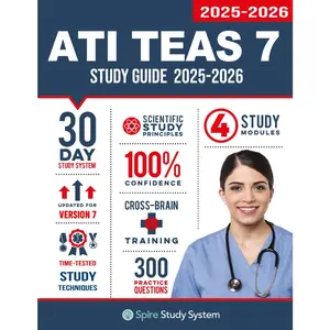 ATI TEAS 7 Study Guide: Spire Study System's ATI TEAS 7th Edition Test Prep Guide with Practice Test Review Questions for the Test of Essential Academic Skills - Paperback