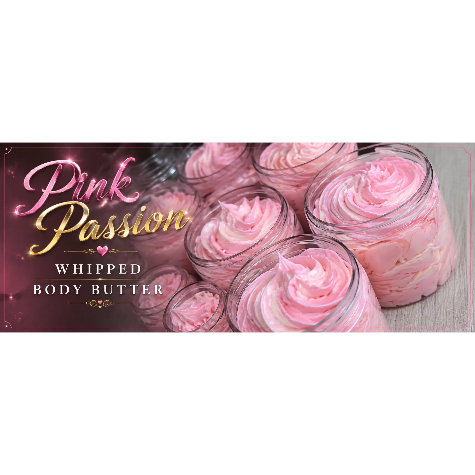 Pink Passion Whipped Body Butter – Dark Spot Corrector & Skin Brightening Herbal Blend