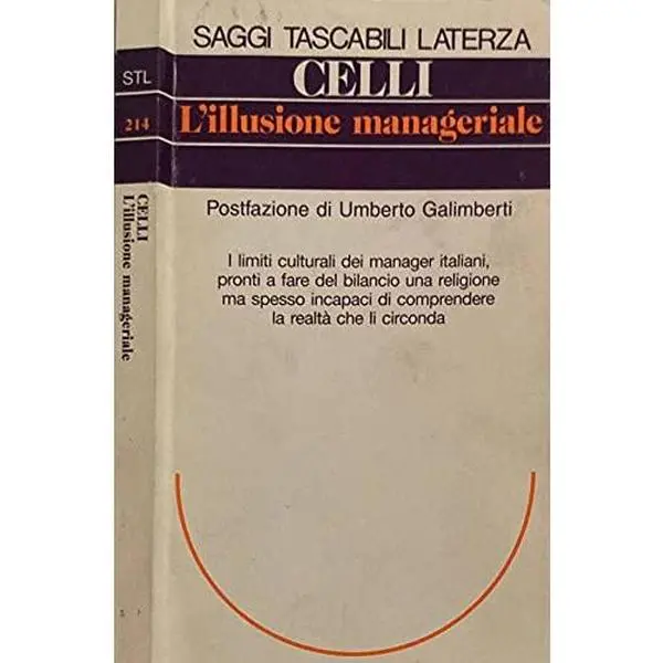 USED Book - L'illusione manageriale (Saggi tascabili Laterza) (Italian Edition) by Pier Luigi Celli (Paperback) - italian