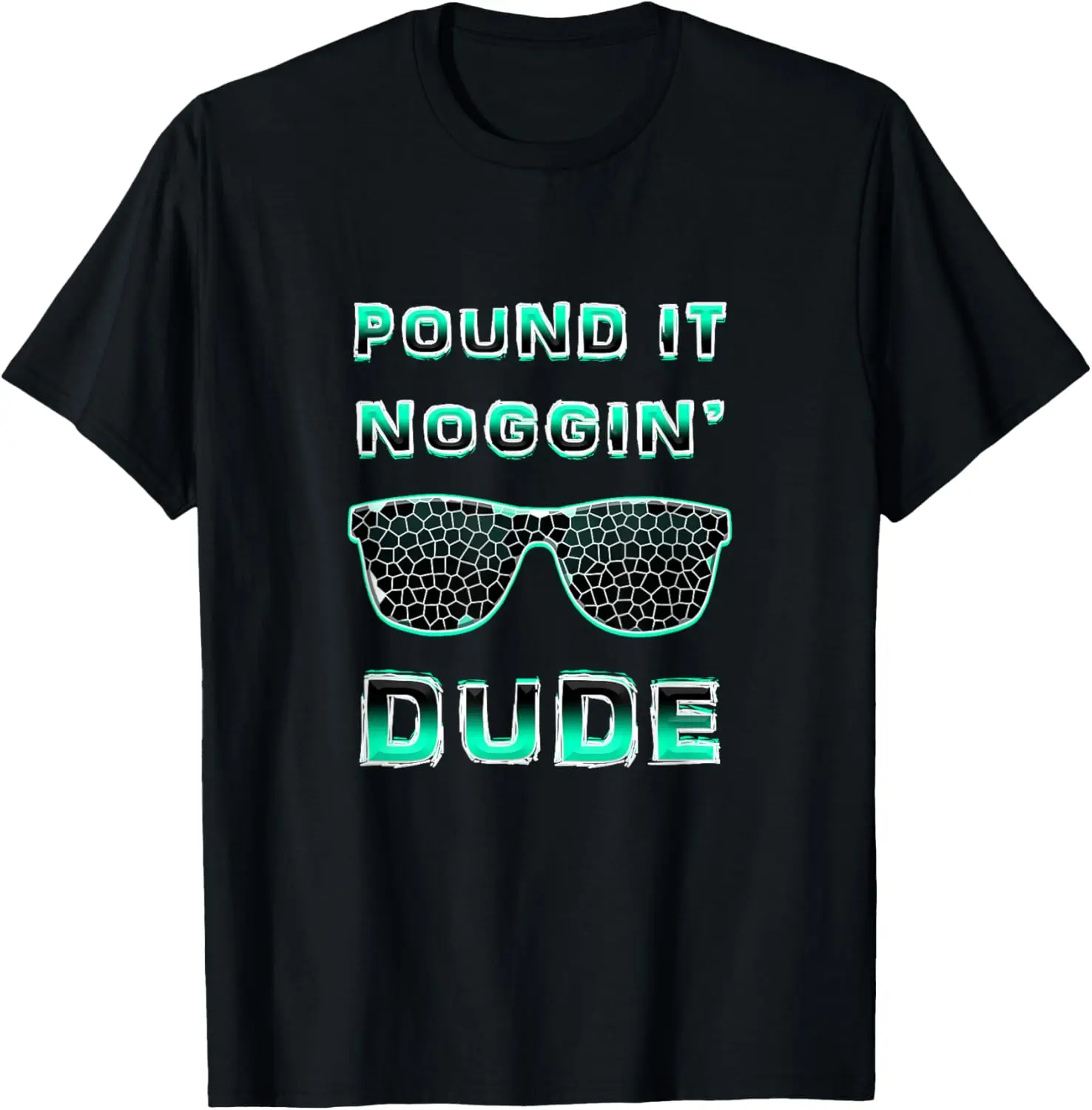 100%cotton Pound It Noggin Perfect Dude Shirts for Boys Men DUDE T-Shirt