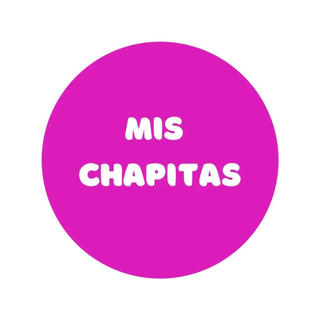 Mis chapitas