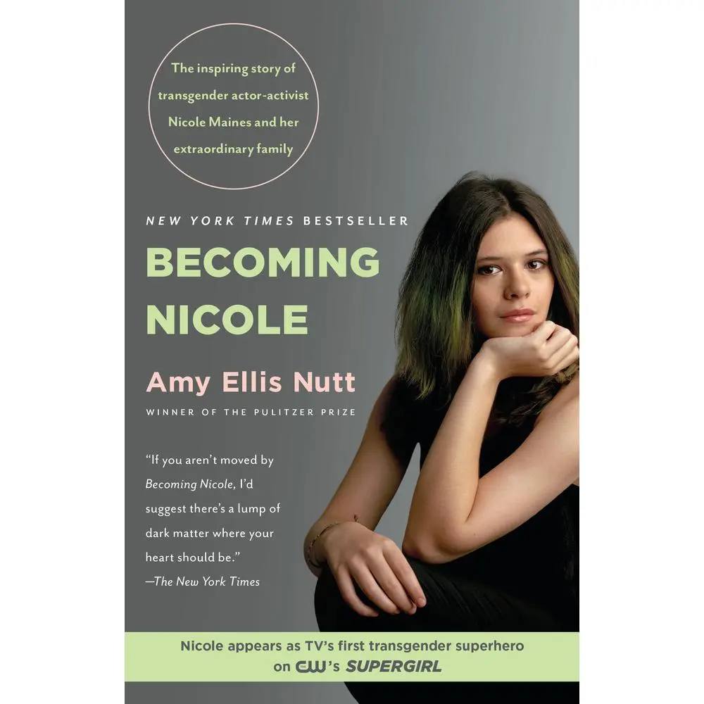 USED Book - Becoming Nicole: The Inspiring Story of Transgender Actor-Activist Nicole Maines and Her Extraordinary Family by Nutt, Amy Ellis (Paperback) - english