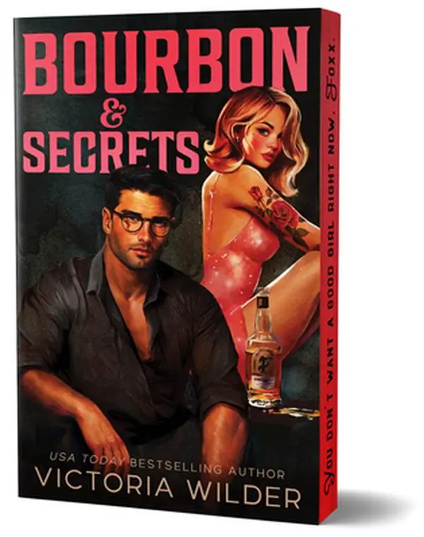 Bourbon & Secrets (Deluxe Limited Edition) - Victoria Wilder, Banter-Focused Novel, Foxx Brothers Themes, Burlesque Dancer Themes, Paperback
