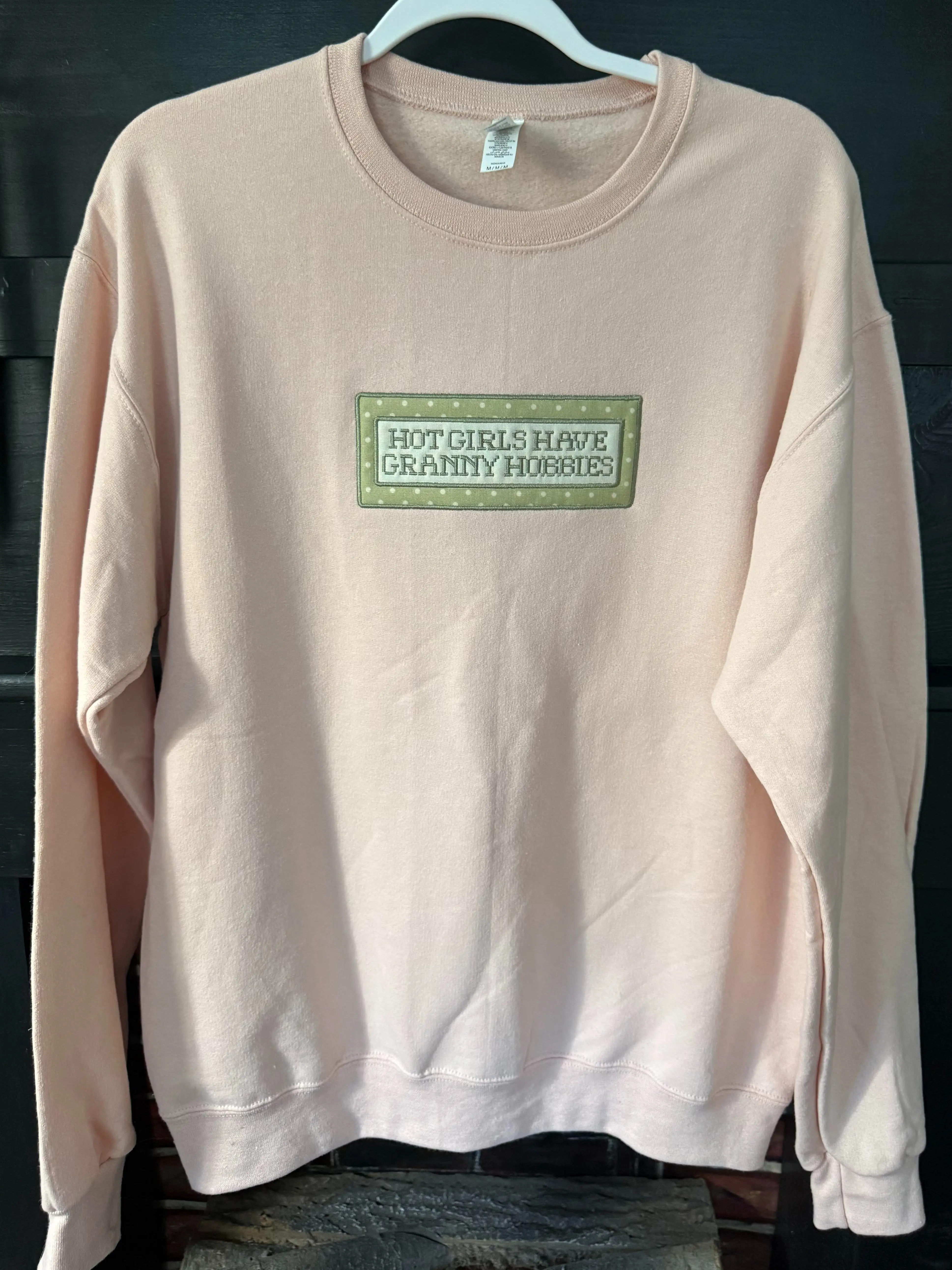 Hot Girls Have Granny Hobbies Embroidered Applique Blush Pink Sweatshirt