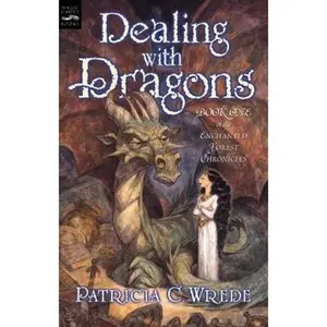 USED-Dealing with Dragons: The Enchanted Forest Chronicles, Book One by Patricia C. Wrede (Paperback)