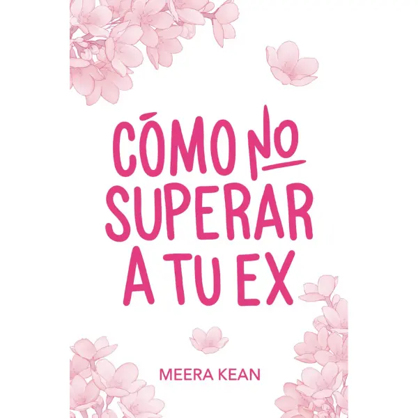 How not to get over your ex (Spanish Edition)