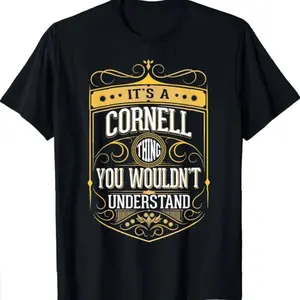 It's A Cornell Thing You Wouldn't Understand T-shirt, V3