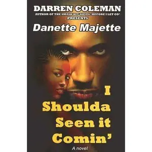 USED-I Shoulda' Seen It Comin' by Danette Majette (Paperback)