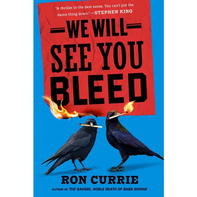 We Will See You Bleed by Ron Currie (Hardcover)