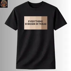[Collection] Everything Is Bigger In Texas T-shirt, Minimalist Western-style quote T-shirt, Classic cowboy-style shirt, Texas pride image, Unisex casual wear
